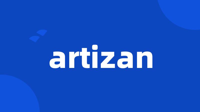 artizan