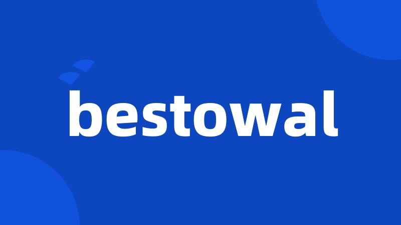 bestowal