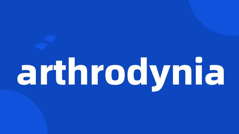 arthrodynia