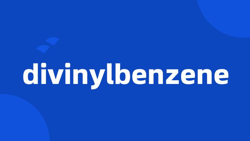 divinylbenzene