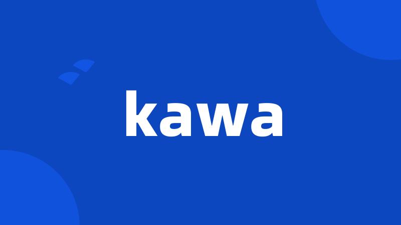 kawa