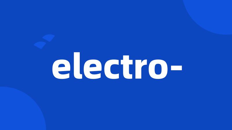 electro-