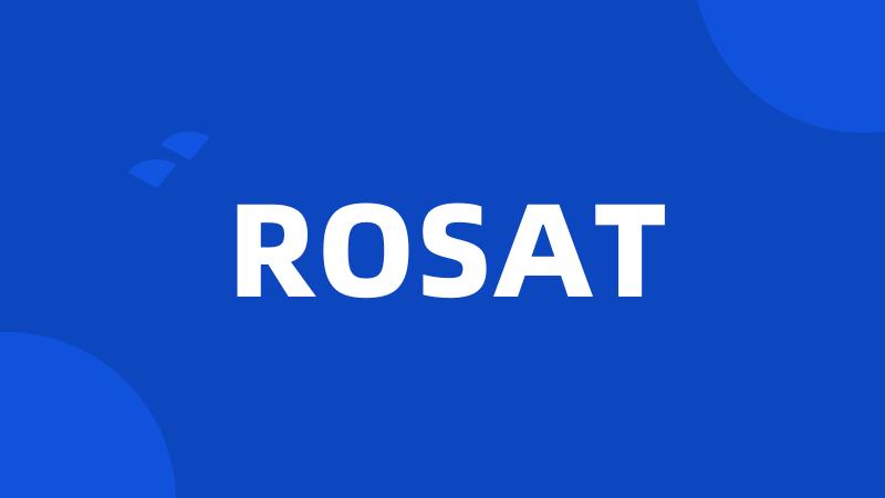 ROSAT