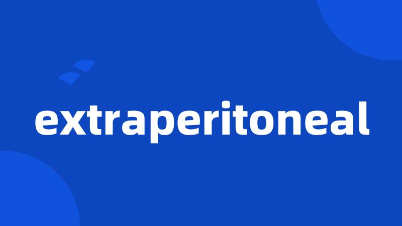 extraperitoneal