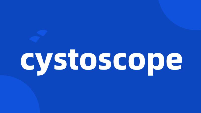 cystoscope