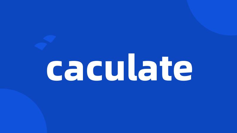 caculate