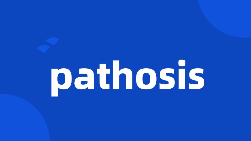 pathosis