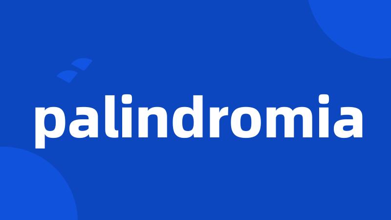 palindromia