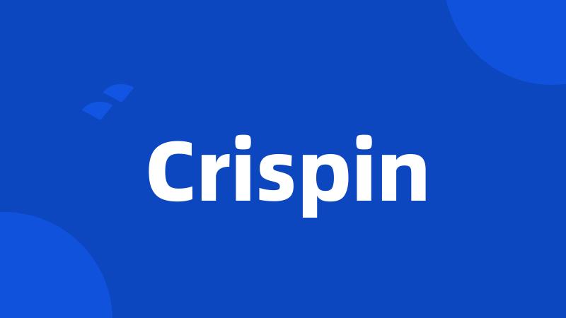 Crispin