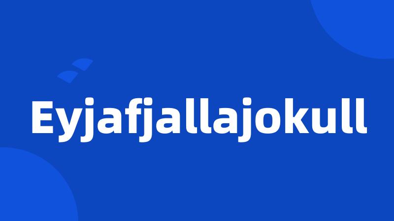 Eyjafjallajokull