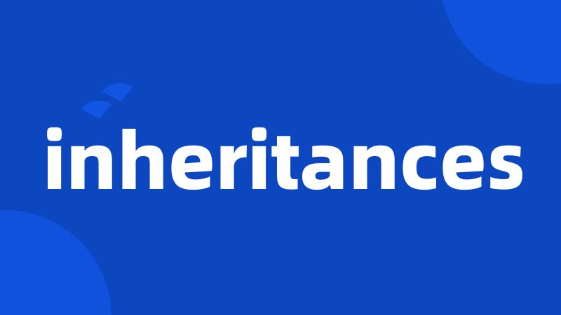 inheritances