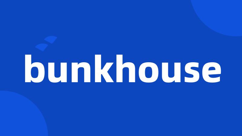 bunkhouse