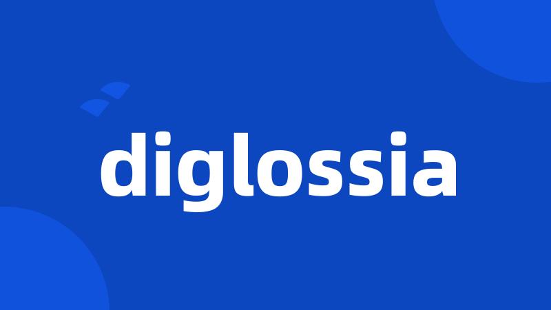 diglossia