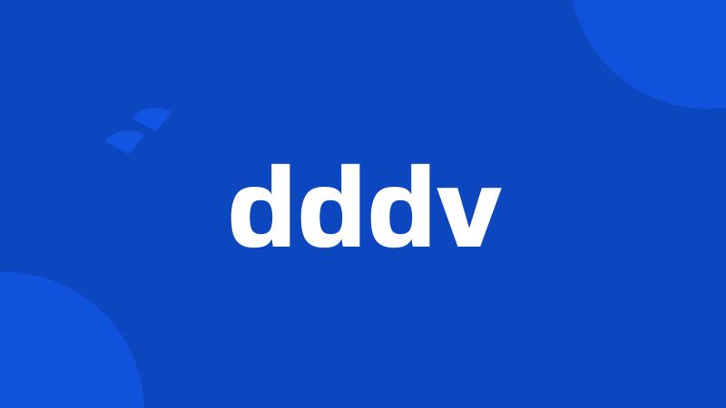 dddv