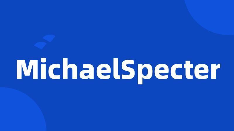 MichaelSpecter