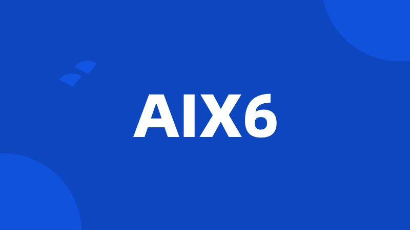 AIX6