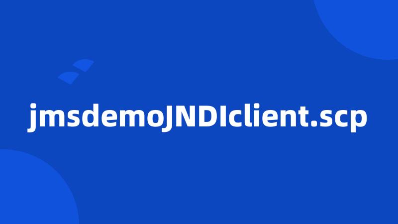 jmsdemoJNDIclient.scp