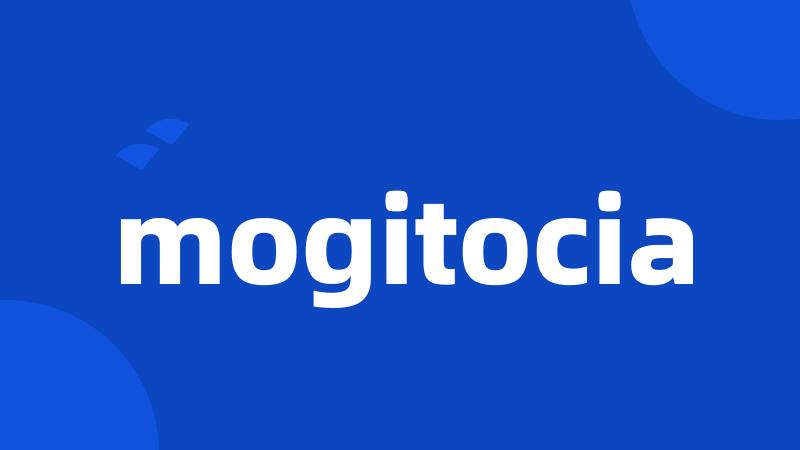 mogitocia