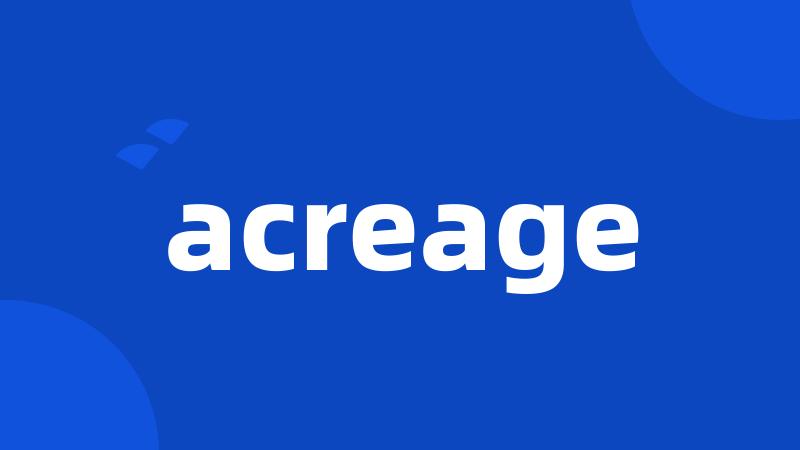 acreage