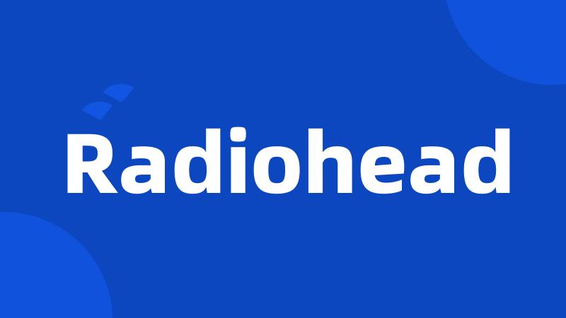 Radiohead