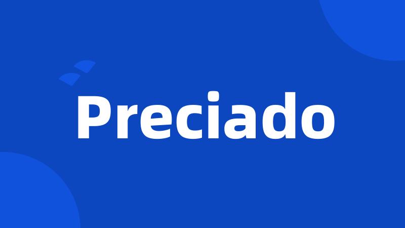 Preciado