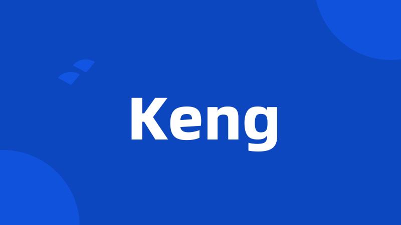 Keng