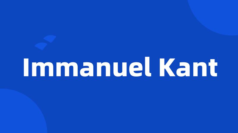 Immanuel Kant