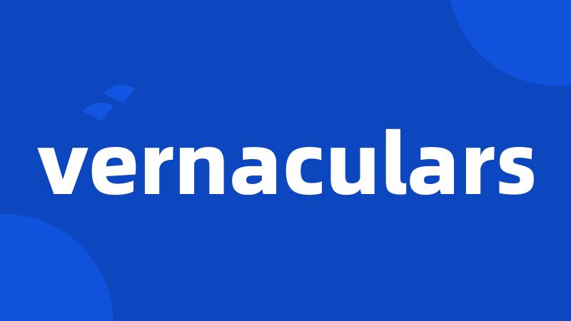 vernaculars