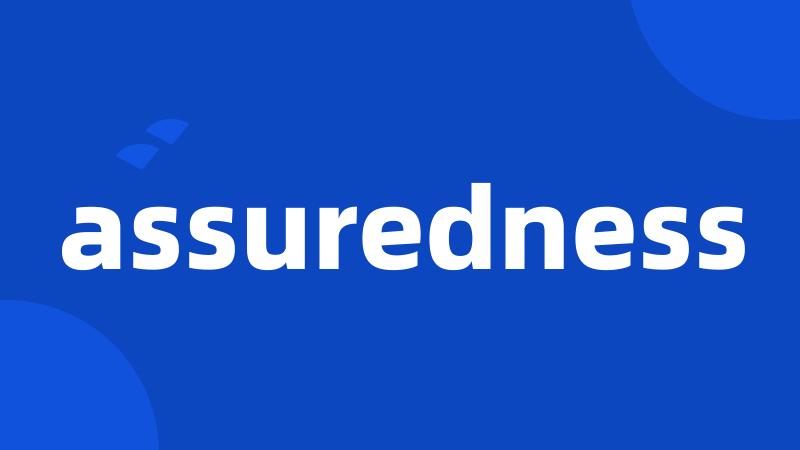 assuredness