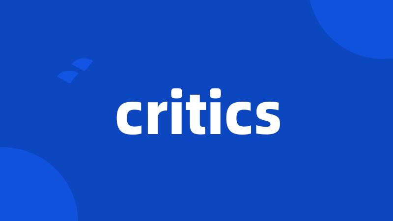 critics