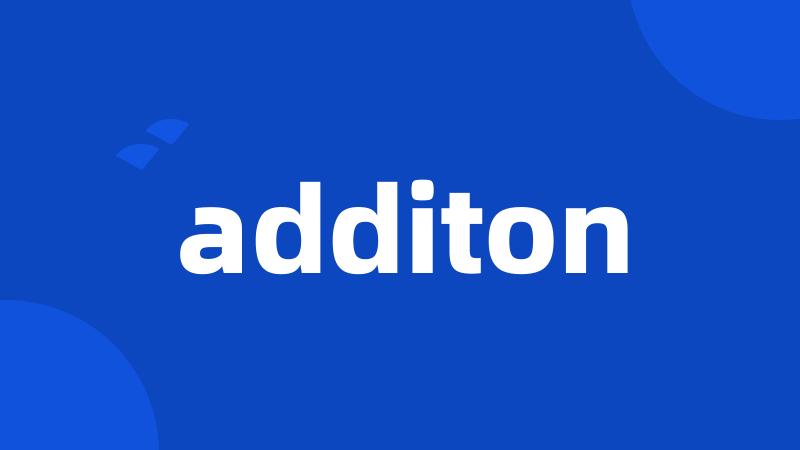 additon