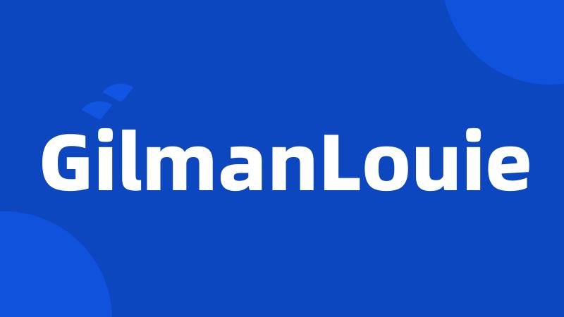 GilmanLouie