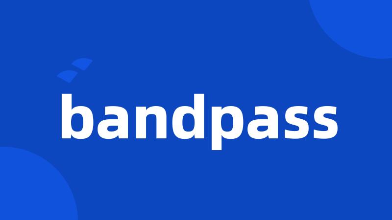 bandpass