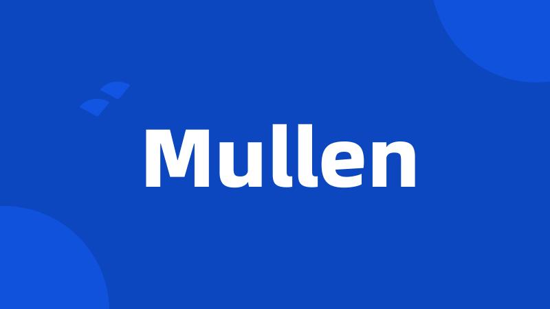 Mullen