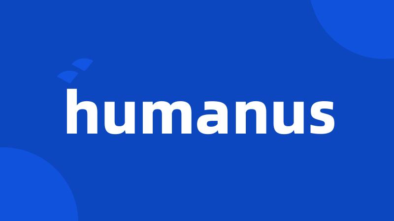 humanus