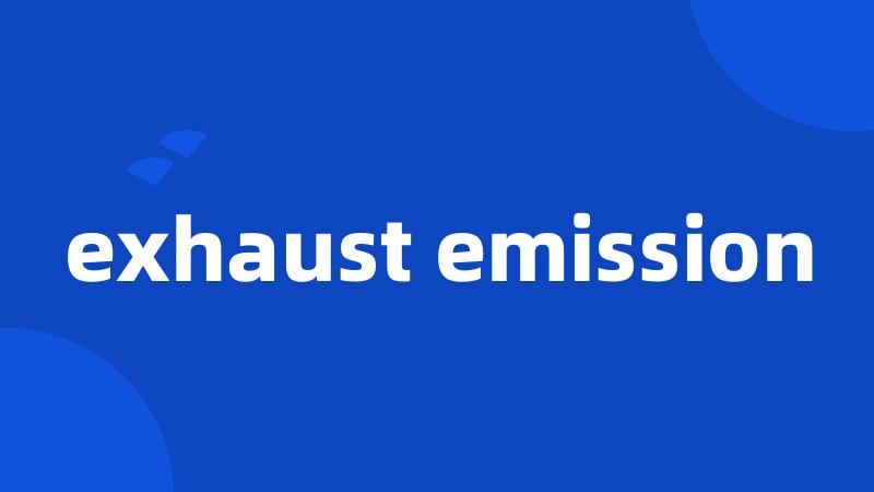 exhaust emission