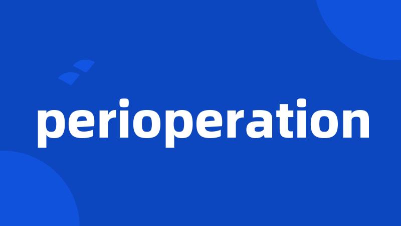 perioperation