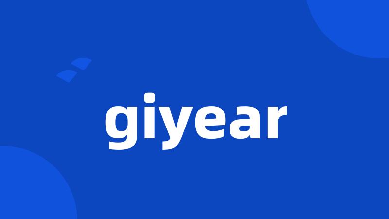 giyear