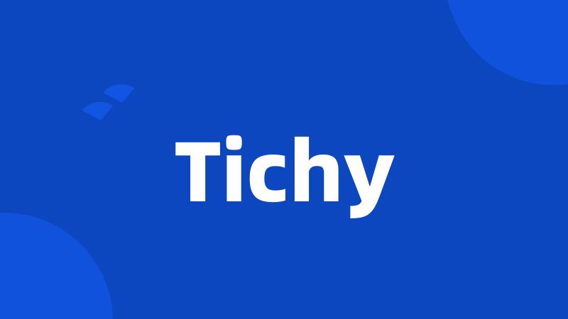 Tichy