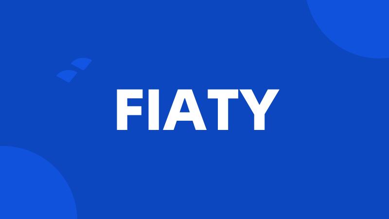 FIATY