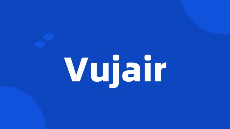 Vujair