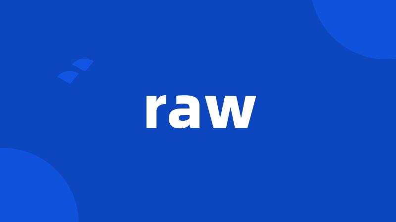 raw