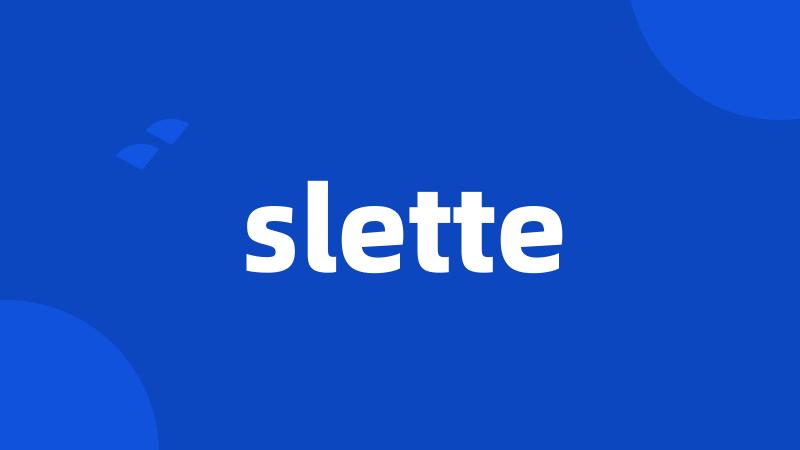 slette