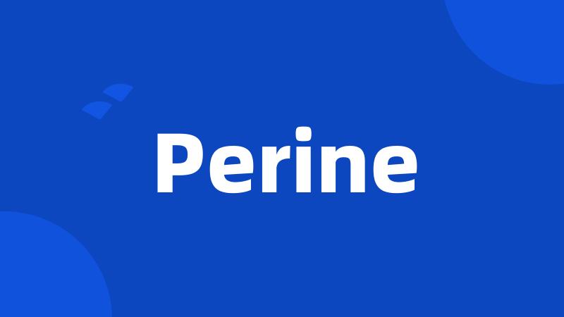 Perine