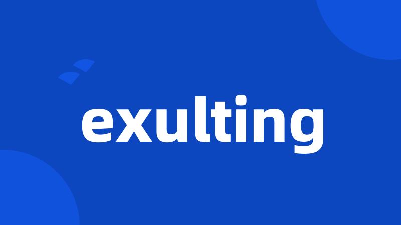 exulting