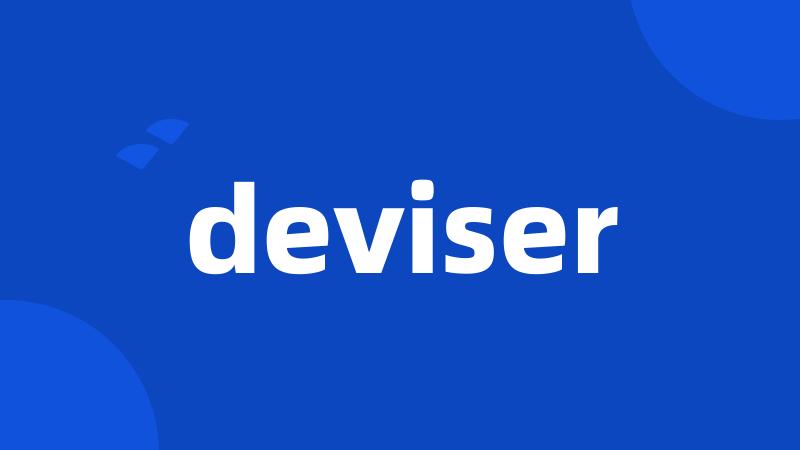 deviser