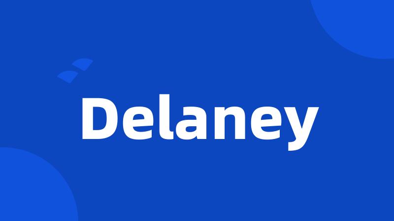 Delaney