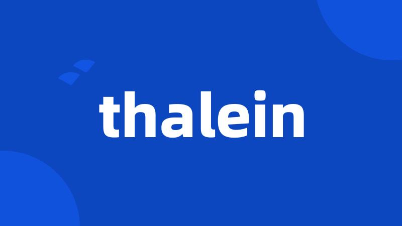 thalein