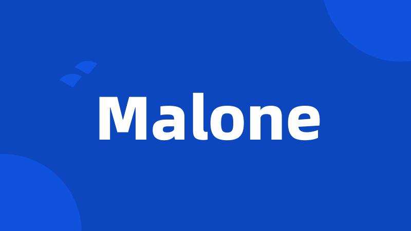 Malone