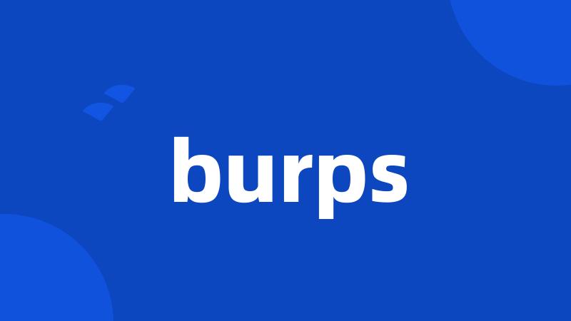 burps